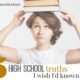 5 high school truths I wish I'd known